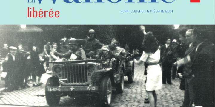 La Wallonie libérée, 1944-1945.