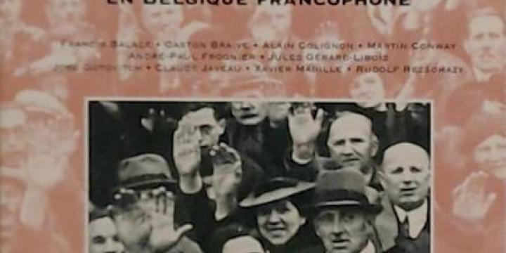 De l’Avant à l’Après-guerre. L’Extrême droite en Belgique francophone.