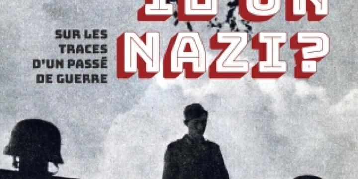 Papy était-il un nazi?