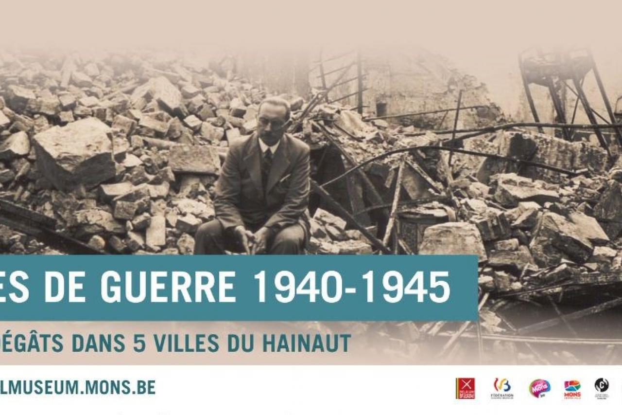 Oorlogsschade 1940-1945. De omvang van de schade in vijf Henegouwse steden. Tentoonstelling in het ' Mons Memorial Museum'.