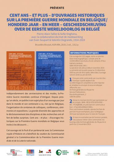 Cent ans – et plus – d’ouvrages historiques sur la Première Guerre mondiale en Belgique Cent ans – et plus – d’ouvrages historiques sur la Première Guerre mondiale en Belgique