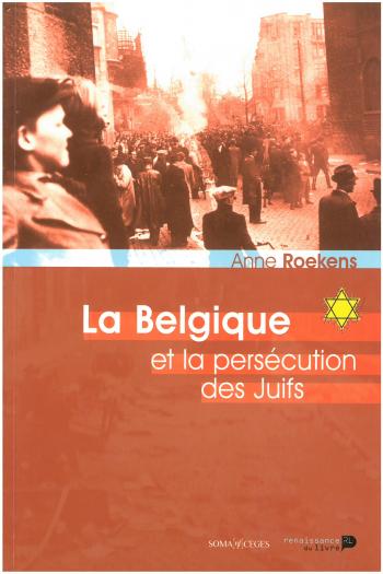 La Belgique et la persécution des Juifs 